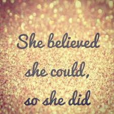 she believed she could